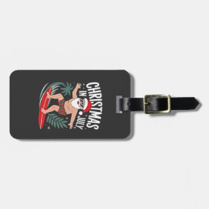 Christmas in July Funny xmas Christmas Santa Beach Luggage Tag