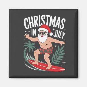 Christmas in July Funny xmas Christmas Santa Beach Magnet