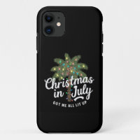 Christmas in July Got Me All Lit Up