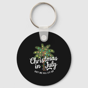 Christmas In July Got Me All Lit Up Key Ring
