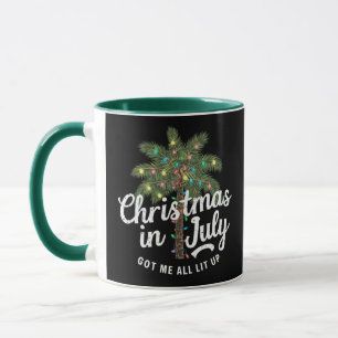 Christmas in July Got Me All Lit Up Mug