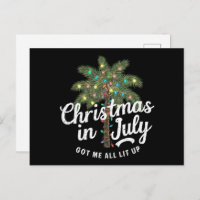 Christmas in July Got Me All Lit Up 