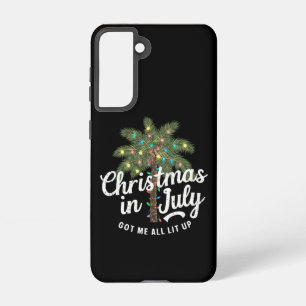 Christmas in July Got Me All Lit Up Samsung Galaxy Case