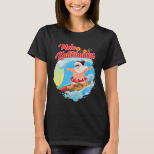 Christmas In July Hawaiian Santa Surfing Mele Kali T-Shirt