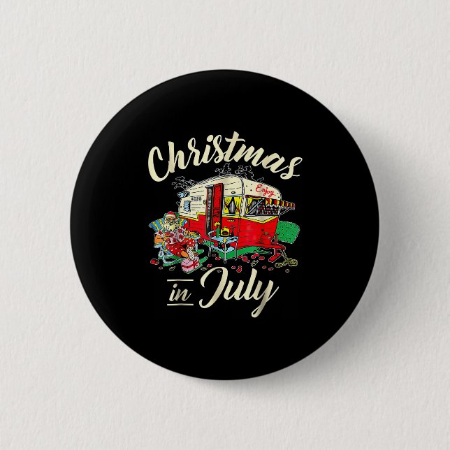Christmas In July Hipe Rv Camng Camng Lover  6 Cm Round Badge (Front)