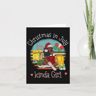 Christmas In July Kinda Girl Melanin Woman Santa I Card