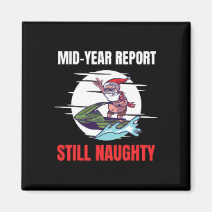 Christmas In July Mid Year Report Still Naughty Je Magnet