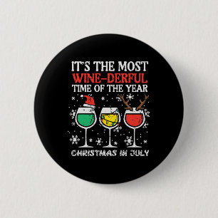 Christmas In July Most Winederful Time Funny Xmas 6 Cm Round Badge