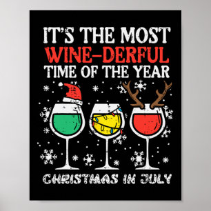 Christmas In July Most Winederful Time Funny Xmas Poster