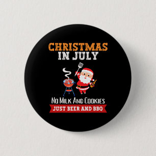 Christmas In July No Milk Just Beer Bbq Santa Wome 6 Cm Round Badge