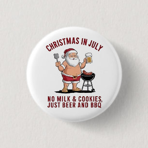Christmas in July: No Milk, No Cookies, Just Beer 3 Cm Round Badge