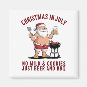 Christmas in July: No Milk, No Cookies, Just Beer  Magnet
