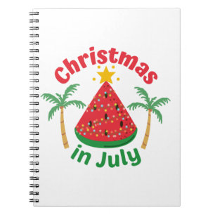 CHRISTMAS IN JULY NOTEBOOK