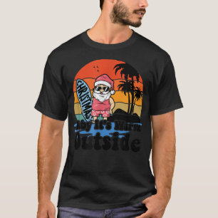 Christmas In July Party Baby Its Warm Outside Surf T-Shirt