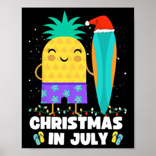 Christmas In July Pineapple Xmas In July Decoratio Poster