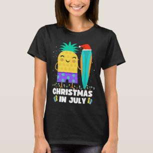 Christmas In July Pineapple Xmas In July Decoratio T-Shirt