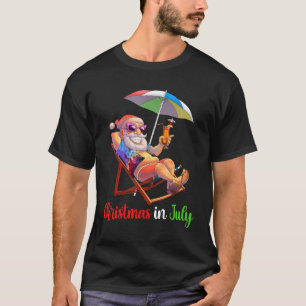 Christmas In July Santa Beach Chair Umbrella Cockt T-Shirt