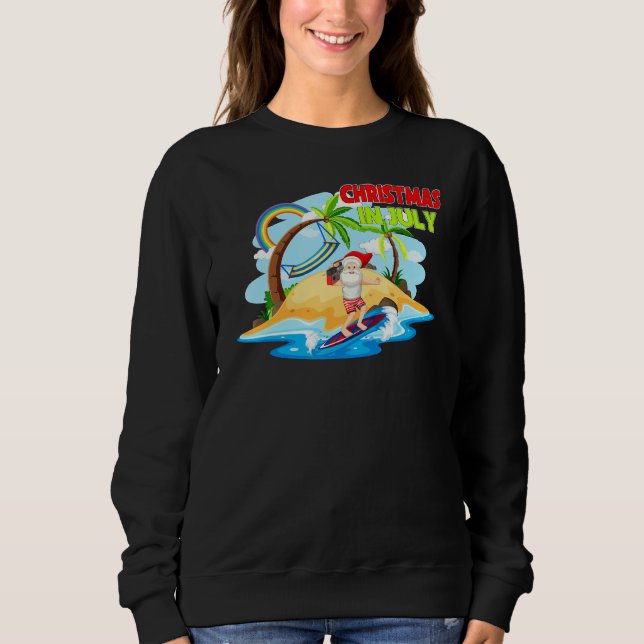Christmas In July Santa Claus Beach Island Summer Sweatshirt (Front)