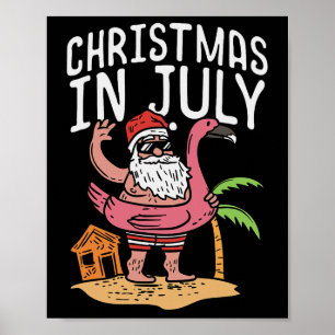 Christmas In July Santa Flamingo Floater Funny Sum Poster