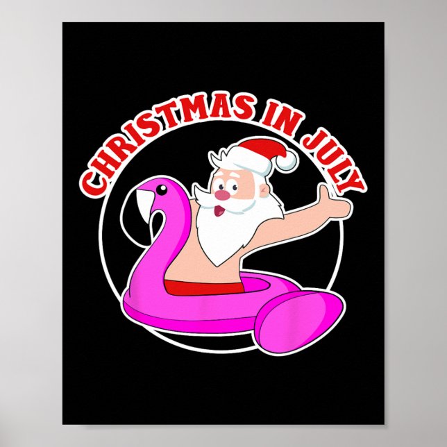 Christmas In July Santa Flamingo Pool Float  Poster (Front)