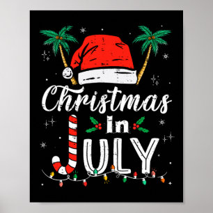 Christmas In July Santa Hat Funny Xmas Men Women K Poster