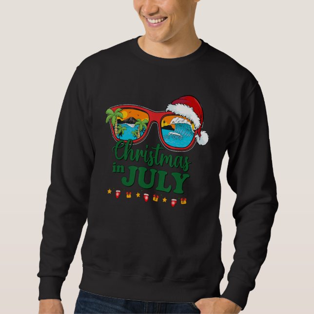 Christmas in July Santa Hat Sunglasses Summer Vaca Sweatshirt (Front)