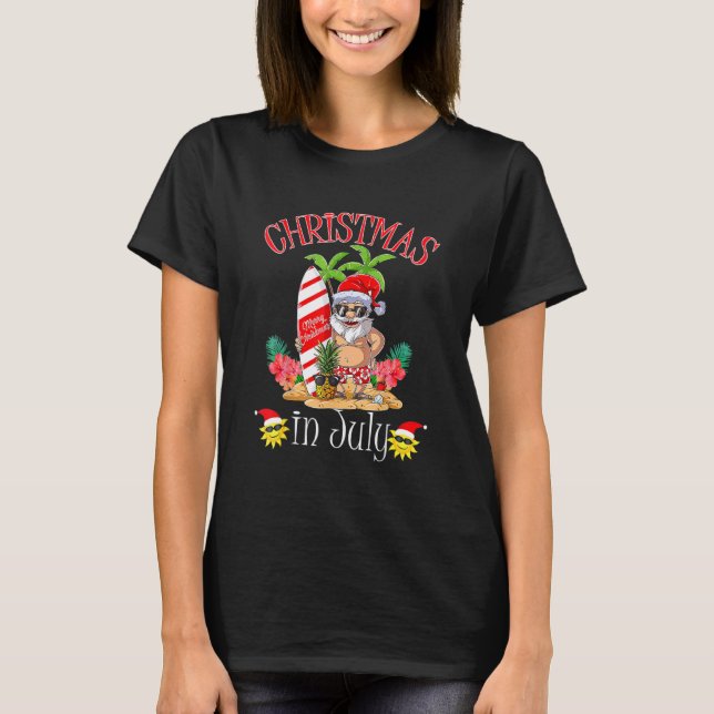 Christmas In July Santa Hawaiian Summer Surf Surfi T-Shirt (Front)