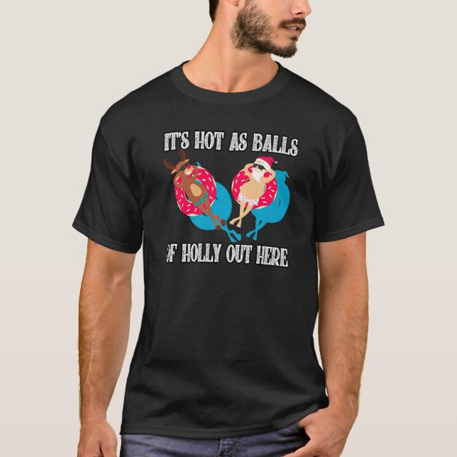 Christmas In July Santa Hot As Balls Vacation T-Shirt (Front)
