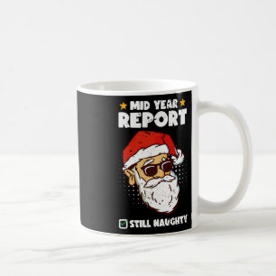 Christmas In July Santa Mid-year Report Still Naug Coffee Mug