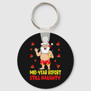 Christmas In July Santa Mid Year Report Still Naug Key Ring