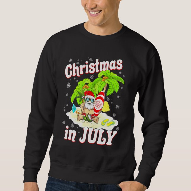 Christmas In July Santa Summer Beach Vacation 7 Sweatshirt (Front)