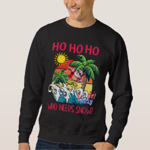 Christmas In July  Santa Surfing Summer Beach Vaca Sweatshirt