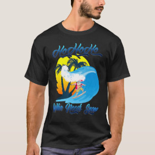 Christmas In July Santa Surfing Summer Who Needs S T-Shirt