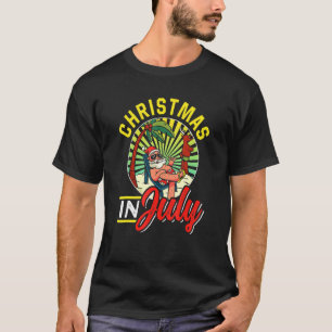 Christmas In July Sarcastic Santa Summer Vacation T-Shirt