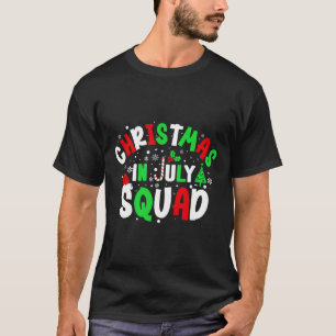 Christmas In July Squad Funny Christma Summer Men T-Shirt