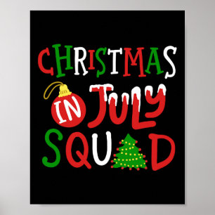 Christmas In July Squad Funny Merry Xmas Men Women Poster