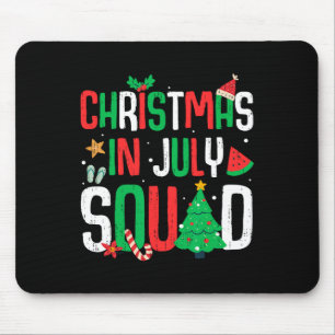 Christmas In July Squad Funny Summer Beach Vacatio Mouse Pad