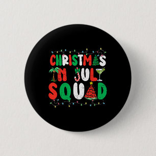 Christmas In July Squad Funny Summer Xmas Men Wome 6 Cm Round Badge