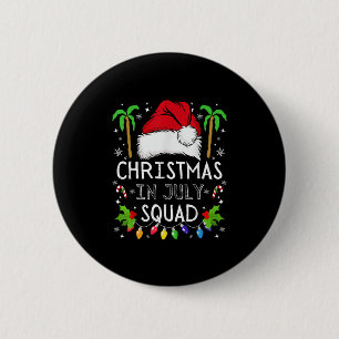 Christmas In July Squad Funny Summer Xmas Men Wome 6 Cm Round Badge