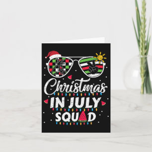 Christmas In July Squad Funny Summer Xmas Men Wome Card