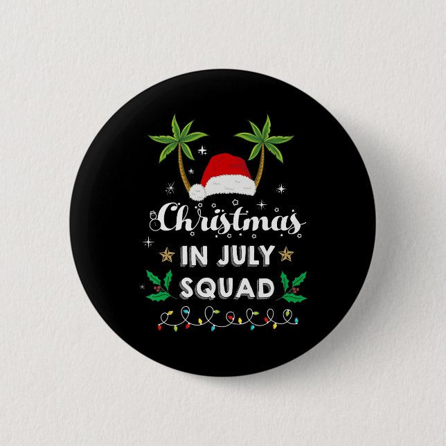 Christmas In July Squad Funny Summer Xmas Santa Ha 6 Cm Round Badge (Front)