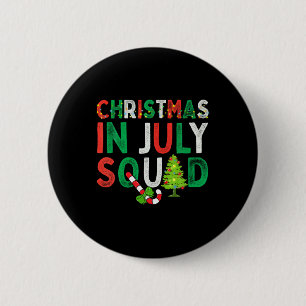 Christmas In July Squad Funny Xmas Men Women Kids  6 Cm Round Badge