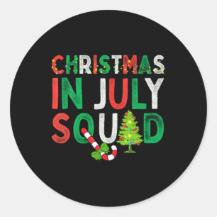 Christmas In July Squad Funny Xmas Men Women Kids Classic Round Sticker