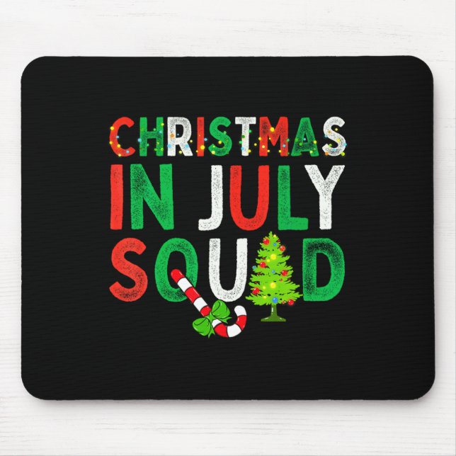 Christmas In July Squad Funny Xmas Men Women Kids  Mouse Pad (Front)