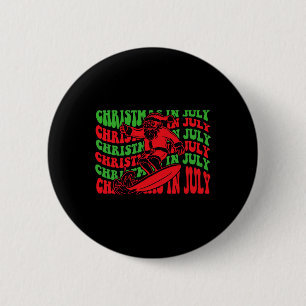 Christmas In July Surfing Funny Groovy Surfing San 6 Cm Round Badge