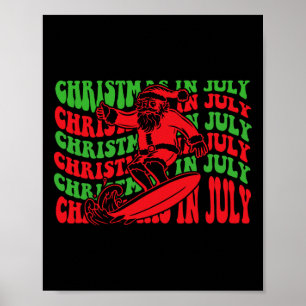 Christmas In July Surfing Funny Groovy Surfing San Poster