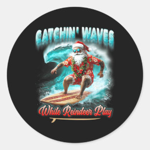 Christmas In July Surfing Santa Catchin Waves Rein Classic Round Sticker