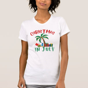 Christmas In July T-Shirt