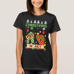 Christmas In July Ugly Christmas Flip Flops Humour T-Shirt