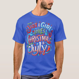 Christmas in July Vibes Embrace the Festive Spirit T-Shirt